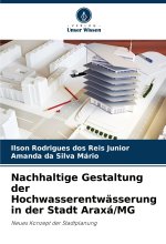 Nachhaltige Gestaltung der Hochwasserentwässerung in der Stadt Araxá/MG