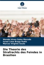 Die Theorie des Strafrechts des Feindes in Brasilien
