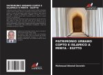 PATRIMONIO URBANO COPTO E ISLAMICO A MINYA - EGITTO