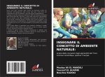 INSEGNARE IL CONCETTO DI AMBIENTE NATURALE: