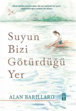 Suyun Bizi Götürdügü Yer