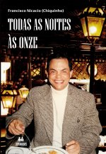 Todas as noites ?s onze
