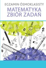 Egzamin ósmoklasisty matematyka zbiór zadań