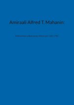 Amiraali Alfred T. Mahanin: