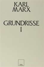 Grundrisse 1 - Ekonomi Politigin Elestirisinin Temelleri 1. Kitap
