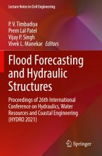 Flood Forecasting and Hydraulic Structures