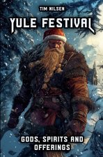 Yule Festival - Gods, Spirits and Offerings