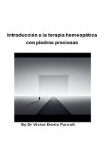 Introducción a la terapia homeopática con piedras preciosas