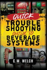 Quick Trouble Shooting Guide- Beverage Equipment