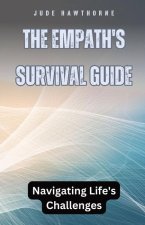 The Empath's Survival Guide