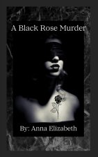 A Black Rose Murder