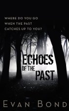 Echoes of the Past