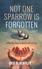 Not One Sparrow is Forgotten, Volume II