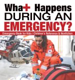 What Happens During an Emergency? Emergency Book for Kids | Children's Reference & Nonfiction