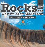 Rocks and What We Know About Them - Geology for Kids | Children's Earth Sciences Books