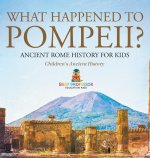 What Happened to Pompeii? Ancient Rome History for Kids | Children's Ancient History