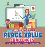 Place Value Challenges - Test Review Workbook - Math 2nd Grade | Children's Math Books