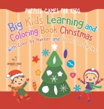 Puzzles Games for Kids. Big Kids Learning and Coloring Book Christmas with Color by Number and Dot to Dot Puzzles for Unrestricted Edutaining Experien