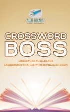 Crossword Boss | Crossword Puzzles for Crossword Fanatics (with 86 Puzzles to Do!)