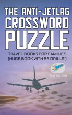 The Anti-Jetlag Crossword Puzzle | Travel Books for Families (Huge Book with 86 Drills!)