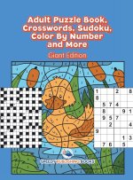 Adult Puzzle Book, Crosswords, Sudoku, Color By Number and More (Giant Edition)