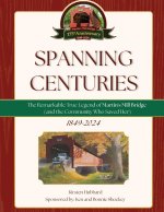 Spanning Centuries