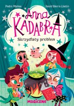 Skrzydlaty problem. Anna Kadabra