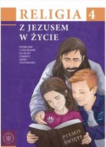 Religia. Szkoła podstawowa. Klasa 4. Z Jezusem w życie. Podręcznik