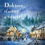 Doktore, šťastný a veselý!