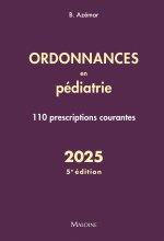 Ordonnances en pédiatrie 2025, 5e éd.