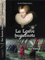 La Louve Huguenote  tome 2