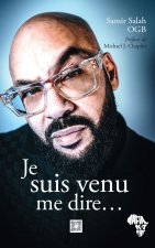 Je suis venu me dire...