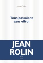 Tous passaient sans effroi
