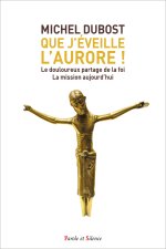 Que j'éveille l'aurore !