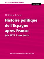Histoire politique de l’Espagne après Franco (de 1975 à nos jours)