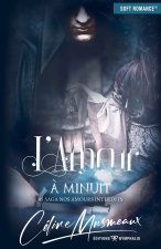 L'AMOUR A MINUIT : #5 NOS AMOURS INTERDITS