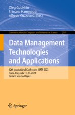 Data Management Technologies and Applications: 12th International Conference, DATA 2023, Rome, Italy, July 1113, 2023, Revised Selected Papers