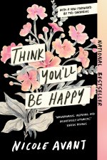 THINK YOULL BE HAPPY