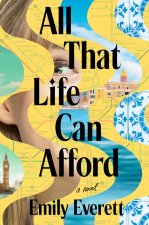ALL THAT LIFE CAN AFFORD