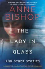 LADY IN GLASS & OTHER STORIES