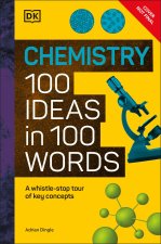 CHEMISTRY 100 IDEAS IN 100 WORDS