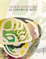 GILBERT PORTANIER [FR/EN] : LE CHEMIN DU REVE