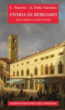 Storia di Bergamo dalle origini ai giorni nostri