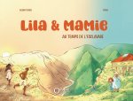 LILA ET MAMIE AU TEMPS DE L'ESCLAVAGE