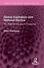 Global Capitalism and National Decline