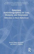 Epistolary Autoethnographies on Loss, Memory and Resolution