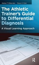 The Athletic Trainer's Guide to Differential Diagnosis