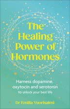 The Healing Power of Hormones
