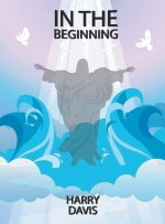 In the Beginning
