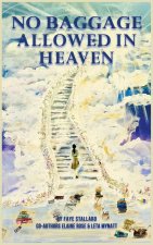 NO BAGGAGE ALLOWED IN HEAVEN